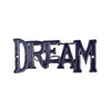 Dream Lettering Standing Sign Home Décor